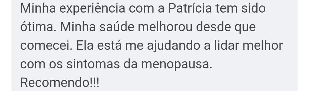 Depoimento de paciente sobre acompanhamento de 4 meses no período pós-menopausa